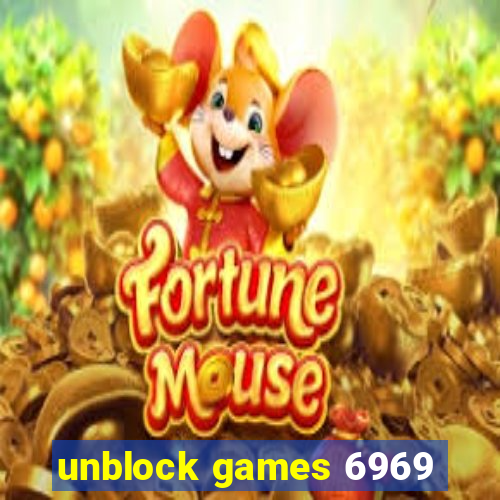 unblock games 6969